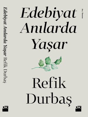 cover image of Edebiyat Anılarda Yaşar